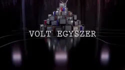 Volt egyszer - Hegyi Iván