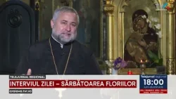 INTERVIUL ZILEI – SĂRBĂTOARE FLORIILOR
