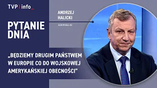 US base in Poland. Andrzej Halicki: We will be the second country in Europe | QUESTION OF THE DAY
