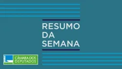 Plenário aprova benefícios para pequenas empresas exportadoras - 28/02/25 #resumodasemana