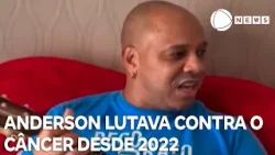 Anderson Leonardo lutava contra o câncer desde 2022