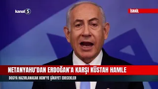 Netanyahu's order regarding Erdoğan! File to be prepared for complaint to ICC