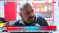 Kırmızıtoprak’ta Osmangazi Elektrik Dağıtım AŞ (OEDAŞ)’a tepki var