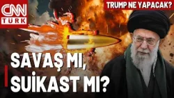 Trump Savaşı Mı Seçecek Yoksa Hamaney'i Mi Hedef Alacak? ABD'nin İran Planı Ne?