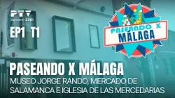 ?‍️ PASEANDO X MÁLAGA HD | Museo Jorge Rando, Mercado Salamanca, Iglesia de las Mercedarias | 20 mar