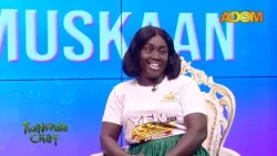 Muskaan Chatroom on Adom TV (07-09-26)