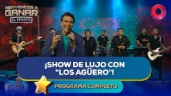 ¡Show de lujo con "Los Agüero"! | #BienvenidosAGanar Completo - 25/03 - El Nueve