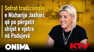 Sofrat tradicionale e Nixharije Jashari që po përgatit shijet e vjetra në Podujevë