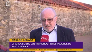 Carlos Asuaga | The First Foresters of Maldonado