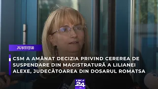 CSM a amânat decizia privind cererea de suspendare din magistratură a Lilianei Alexe