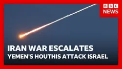 Iran War escalates as Yemen's Houthis attack Israel and threaten Red Sea | BBC News Iran War escalates as Yemen's Houthis attack Israel and threaten Red Sea | BBC News