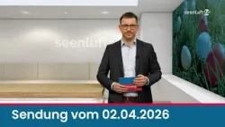 seenluft24 Sendung vom 02.04.2026 | komplett