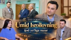 Umid Isroilovning ijod yo'liga nazar | IJOD FORMULASI (13.10.2026)