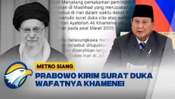Presiden Prabowo Sampaikan Duka Cita untuk Khamenei - [Metro Siang]