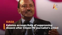 Kalonzo accuses Ruto of suppressing dissent after Citizen TV journalist’s arrest