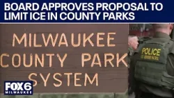 Board approves proposal to limit ICE in MKE County Parks | FOX6 News Milwaukee
