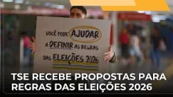 ? JJ – TSE abre prazo para envio de sugestões para as regras das Eleições 2026