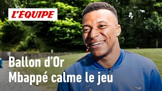 Kylian Mbappé : "Le Ballon d'Or n'est pas une obsession"