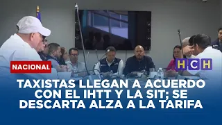 Taxistas llegan a acuerdo con el IHTT y la SIT; se descarta alza a la tarifa