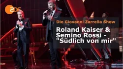 Roland Kaiser & Semino Rossi – "Südlich von mir" | ZDF | Die Giovanni Zarrella Show