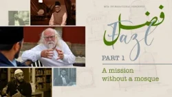Fazl: Episode 1 - A mission without a mosque