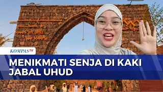 Jabal Uhud Becomes a Favorite Destination for Indonesian Hajj Pilgrims | KOMPAS SIANG