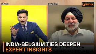 India-Belgium Ties Deepen | Expert Insights