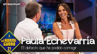 Paula Echevarría confiesa el defecto que ha logrado corregir - El Hormiguero