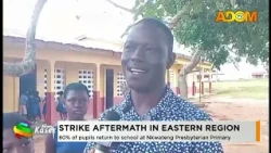 Strike Aftermath In Eastern Region: 80% of pupils return to school at Nkwateng Presbyterian Primary