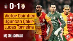 ?️ Victor Osimhen, Uğurcan Çakır ve Lucas Torreira’dan maç sonu açıklamalar #BJKvGS  
