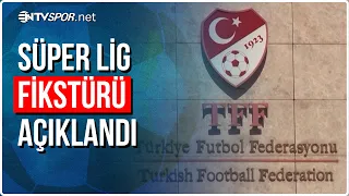 The New Season Schedule for the Süper Lig Has Been Announced! | NTV Spor
