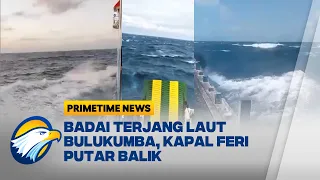 Gelombang Tinggi Hentikan Pelayaran di Pelabuhan Bira | Primetime News