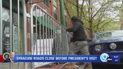 Syracuse roads close before president's visit