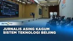Jurnalis Global Selatan Kagum Layanan Hotline Pintar 12345 Beijing Berbasis AI