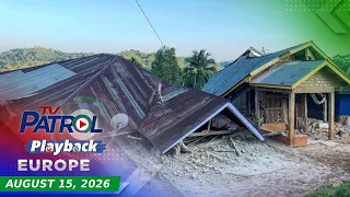 TV Patrol Playback Europe | August 15, 2026