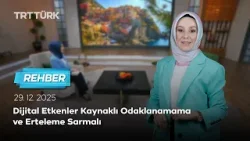 Dijital Etkenler Kaynaklı Odaklanamama ve Erteleme Sarmalı | Rehber - 29.12.2025 Dijital Etkenler Kaynaklı Odaklanamama ve Erteleme Sarmalı | Rehber - 29.12.2025