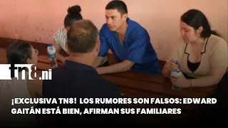 TN8 Exclusive: Rumors are false, Edward Gaitán is fine, according to family members