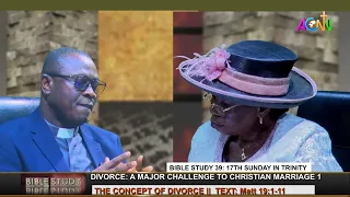 BIBLE STUDY 39: 17TH SUNDAY IN TRINITY - THE CONCEPT OF DIVORCE