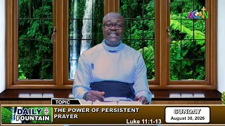 DAILY FOUNTAIN DEVOTIONAL FOR AUGUST 30, 2026 -  THE VEN. IFEANYI NSOFOR