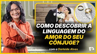 How to Discover Your Spouse's Love Language? - Darleide Alves