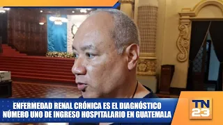 Chronic kidney disease is the number one diagnosis for hospital admissions in Guatemala