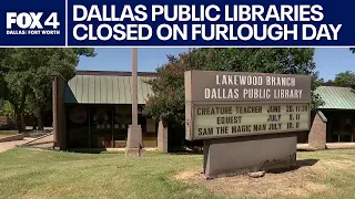 Dallas public libraries closed during citywide furlough day
