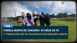 Pueblo Nuevo de Zarcero: 45 años de fe y tradición en su viacrucis de Semana Santa Pueblo Nuevo de Zarcero: 45 años de fe y tradición en su viacrucis de Semana Santa