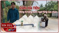 Dân Hà Tiên ròng rã hứng nước ngọt từng can nhựa | Truyền hình Hậu Giang