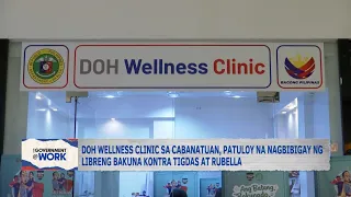 DOH Wellness Clinic sa Cabanatuan, patuloy na nagbibigay ng libreng bakuna kontra tigdas at rubella