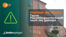 Teure Flüchtlingsunterkunft noch nie genutzt | Hammer der Woche vom 16.09.23 | ZDF