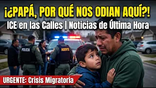 🚨 “Papá… ¿Por Qué Nos Odian Aquí?” — Lo que Está Pasando en USA