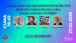 • Çocuk hem İslami kimliğini koruyup hem de farklı inançlara nasıl saygılı yetişir? | Kanal Avrupa • Çocuk hem İslami kimliğini koruyup hem de farklı inançlara nasıl saygılı yetişir? | Kanal Avrupa