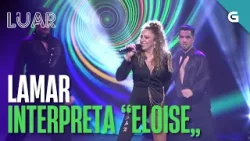 LAMAR INTERPRETA "Eloise" | LUAR