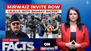 Mirwaiz Invite Triggers Massive Row Ahead of Article 370 Anniversary | J&K | The Hard Facts